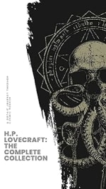 Get H.P. Lovecraft: The Complete Collection: Unearth the Complete Eldritch Tales! for free on Amazon Kindle app