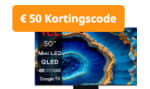 TCL 50" C803 Mini LED TV met Yamaha TW-E3C Draadloze oortjes voor €599 dmv code bij Art & Craft