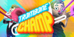 Trombone Champ for Nintendo Switch for just £6.20