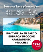 Cerdeña, Barco, Coche, Apartamento 9 noches Semana Santa y Verano por 199€ por persona.