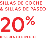 20% de descuento en sillas para coche y sillas de paseo