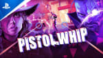 Pistol Whip voor €17,99 in de Playstation Store