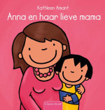 Anna en haar lieve mama (kinderboek) voor €10 bij ClavisBooks