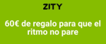 60€ de regalo, 3€ de saldo en tus próximos 20 viajes en Zity
