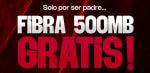 Especial Día del Padre: Fibra 500 Gratuita!! Durante un Año!!