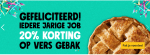 Iedere jarige job 20% korting op vers gebak!