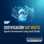 Gratis certificación oficial SAP Agentic Development using Joule Studio en SAP
