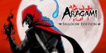 Aragami - Shadow Edition for only £3.74