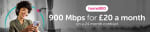 Full Fibre 900Mb Upload & Download For £20pm (24M) Selected Full Fibre postcodes (£2
