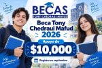 Beca Tony Chedraui Mafud 2026: $10,000 semestrales