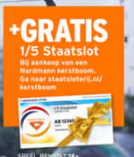 1/5 Staatslot cadeau bij aankoop van een kerstboom bij de Gamma