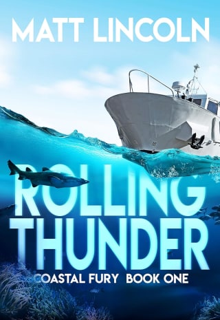 Matt Lincoln - Rolling Thunder (Coastal Fury Book 1) Kindle Edition