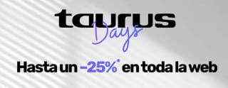 Taurus days 25% toda la WEB + 25% EXTRA compra 2 productos o 15% con un producto