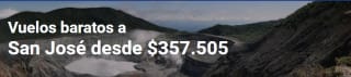 Vuelos baratos a San José desde $357.505 en TurismoCity