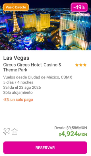 Vuelo y Hotel a Las Vegas | 5 días o 4 noches | Ofertas Liverpool