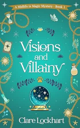 Clare Lockhart Kindle Cozy Mystery – Visions and Villainy Free Deal