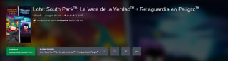 Lote: South Park: La Vara de la Verdad + Retaguardia en Peligro por $180 | Xbox Store