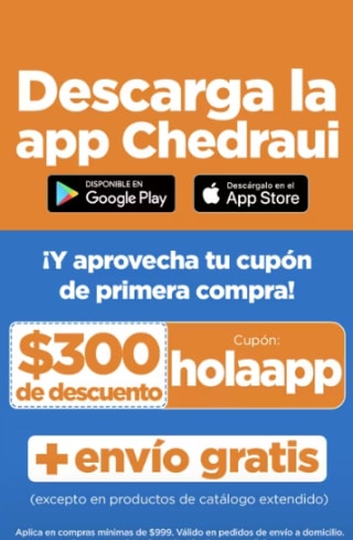 Cupón de $300 al gastar $999 en Chedraui (App)