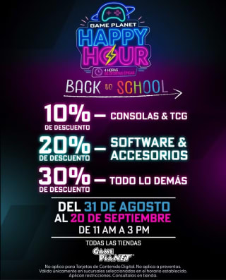 Hasta 30% de Ahorro en Game Planet — Happy Hour Back to School