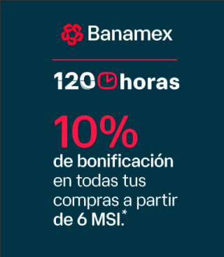 Promo 120 Horas de Banamex: 10% de descuento