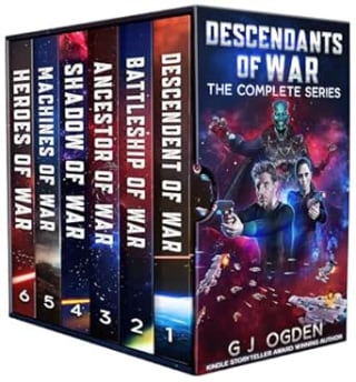 G J Ogden - Descendants of War: The Complete Series: A military sci-fi saga of legac