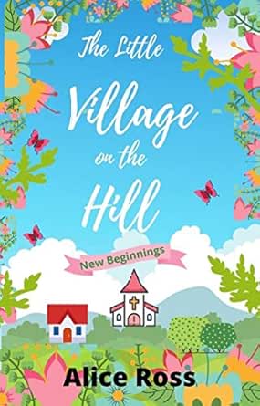 The Little Village On The Hill Kindle Edition – Free