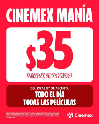 Entradas en Funciones Seleccionadas a $35 en Cinemex (Cinemexmanía)