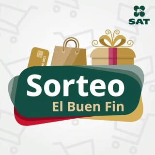 Sorteo El Buen Fin 2026: Premios de hasta $250,000 por el SAT