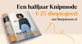 6 maanden Knipmode voor €49,95 + €25 shoptegoed voor Naaipatronen.nl