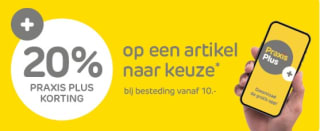 20% korting op één artikel naar keuze bij besteding vanaf €10 met Praxis Plus