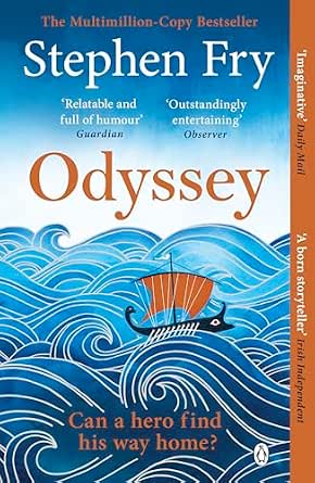 Odyssey (Stephen Fry’s Greek Myths Book 4) by Stephen Fry - Kindle Edition