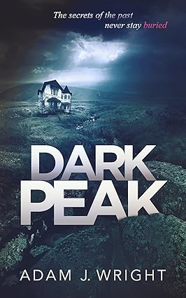 Dark Peak Kindle Edition by Adam J. Wright – Amazon Free Download Deal
