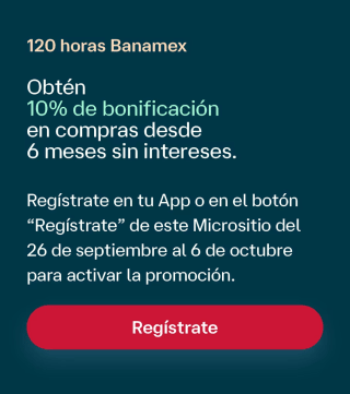 Promo 120 Horas de Banamex: 10% de descuento