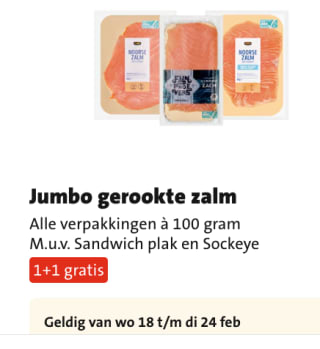 Jumbo gerookte zalm Alle verpakkingen à 100 gram 1+1 gratis