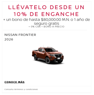 Nissan Frontier TM 2026 con 10% de Enganche + Bono de $80,000 y 0% CXA
