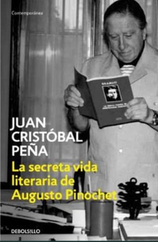 La Secreta Vida Literaria de Pinochet Juan Cristóbal Peña por $9.500
