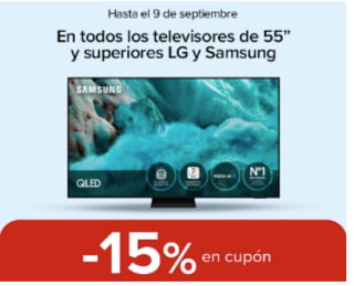 Gran Oferta 15% en cupón EXTRA en TV SAMSUNG y LG de 55" y más