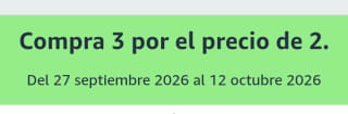 Conpra 3 por el precio de 2 en Amazon.