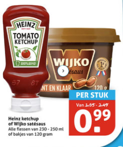 Heinz ketchup of Wijko satesaus voor €0,99 bij Hoogvliet