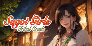 Sugoi Girls: Tribal Crush por 2.99€