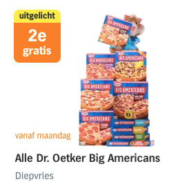 1+1 gratis op Alle Dr. Oetker Big Americans bij de AH