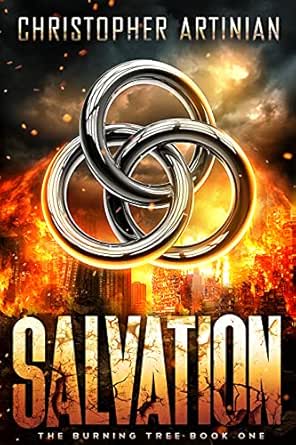 Christopher Artinian - The Burning Tree - Salvation: Book 1 of the Post-Apocalyptic D