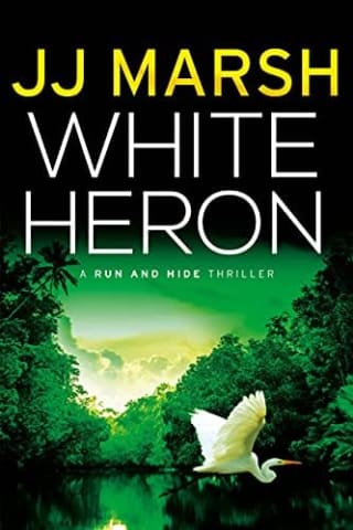 Free White Heron (Run and Hide Thrillers Book 1) at Amazon