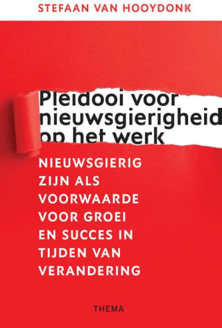 Gratis Pleidooi voor nieuwsgierigheid op het werk bij aankoop boek bij Managementboek