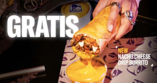 Gratis Nacho Cheese Drip Burrito en Taco Bell