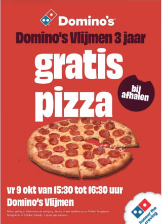 Gratis pizza bij Domino's Vlijmen op 9 okt (15:30	6:30)