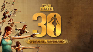 Ofertas 30º Aniversario de Tomb Raider en Steam