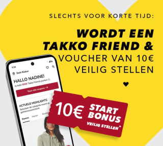 €10 welkomstvoucher als je een Takko Friend wordt