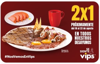 Desayunos al 2X1 en Vips | 18 a 22 de Agosto