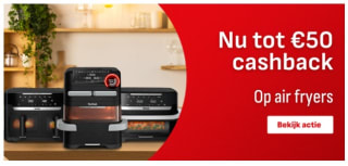 Tot €50 cashback op geselecteerde Tefal air fryers
